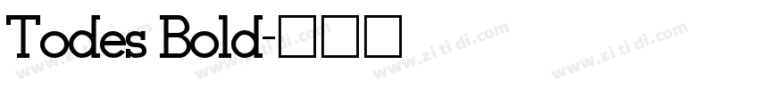 Todes Bold字体转换